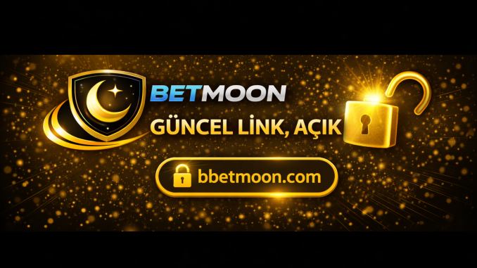 Betmoon güncel bilgiler.